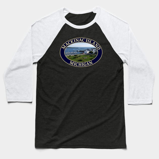 Mackinac Island and Harbor in Michigan Baseball T-Shirt by GentleSeas